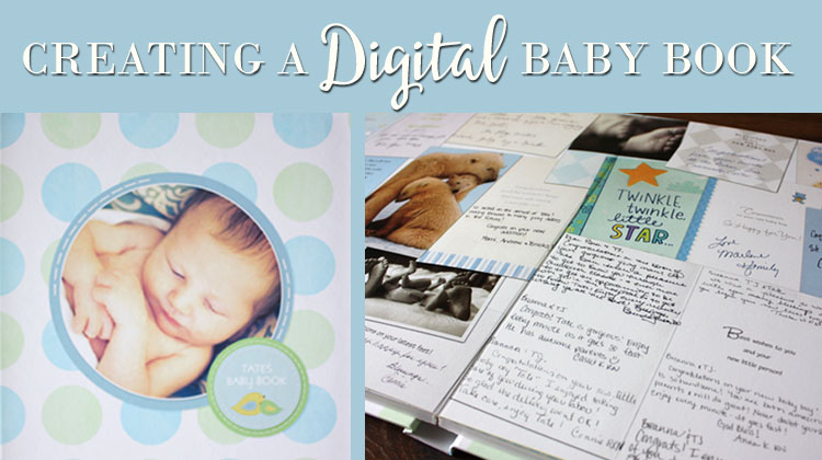 Create a Digital Baby Book - Tips and Ideas