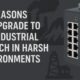 Harsh Environments