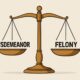 Misdemeanors and Felonies