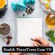 Health threetrees com vn: Exploring The Secret Health and Wellness