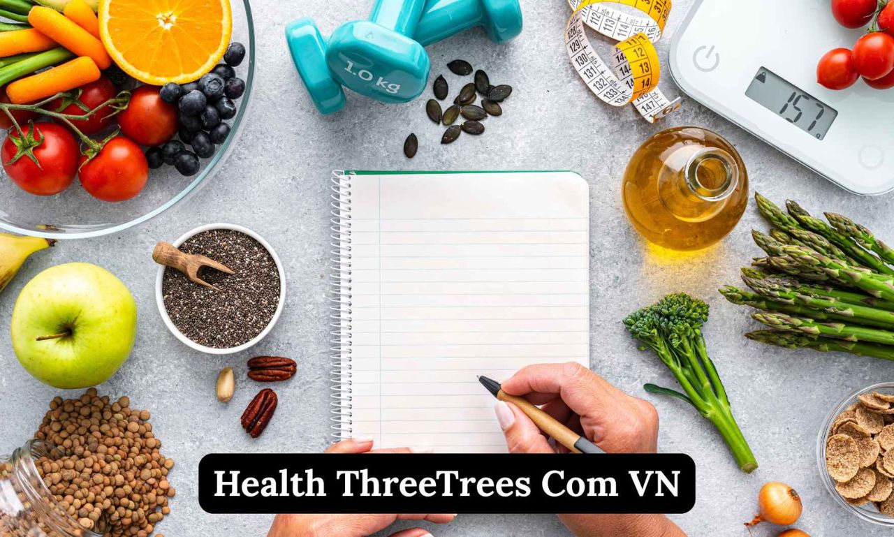 Health threetrees com vn: Exploring The Secret Health and Wellness