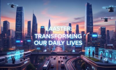 Laaster: This Innovative Concept is Transforming Our Daily Lives